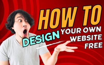 Ultimate Guide: How to Design Your Own Website Free